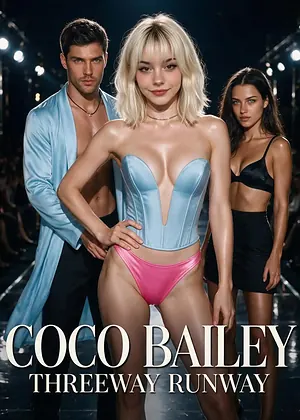 Coco Bailey: Threeway Runway Candy AI Shorts poster